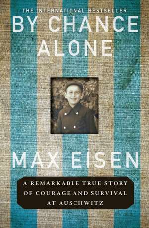 By Chance Alone de Max Eisen