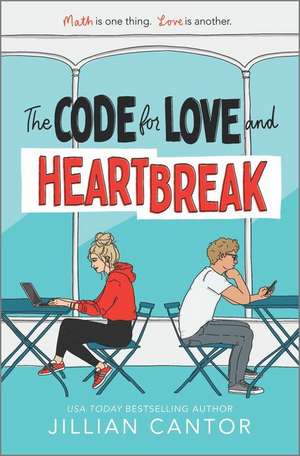 The Code for Love and Heartbreak de Jillian Cantor