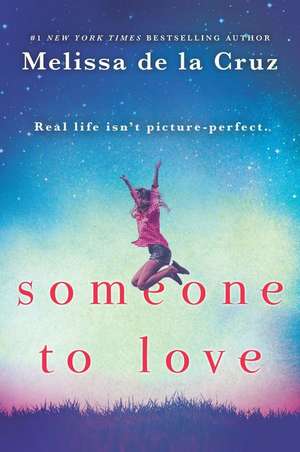 Someone to Love de Melissa de La Cruz