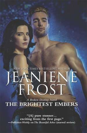 The Brightest Embers de Jeaniene Frost