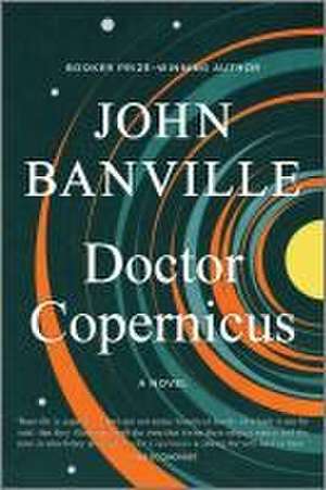 Doctor Copernicus de John Banville