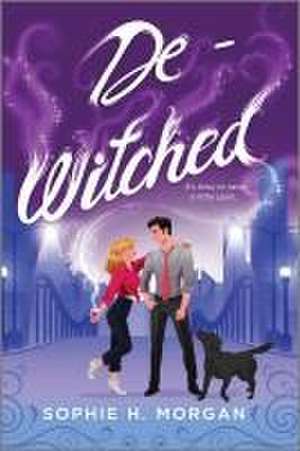 De-Witched de Sophie H Morgan