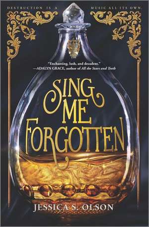 Sing Me Forgotten de Jessica S Olson