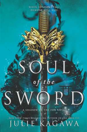 Soul of the Sword de Julie Kagawa