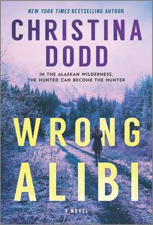 Wrong Alibi de Christina Dodd