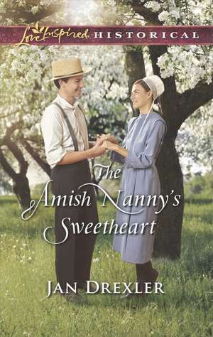 The Amish Nanny's Sweetheart de Jan Drexler