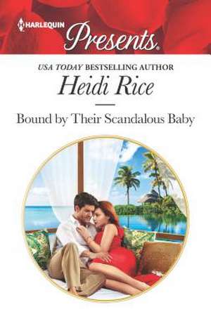 Bound by Their Scandalous Baby de Heidi Rice