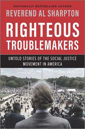 Righteous Troublemakers de Al Sharpton