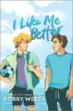 I Like Me Better de Robby Weber