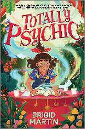 Totally Psychic de Brigid Martin