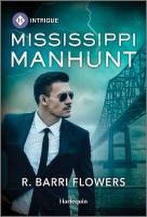 Mississippi Manhunt de R Barri Flowers