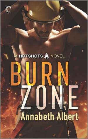 Burnzone de Annabeth Albert
