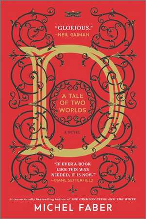 D (a Tale of Two Worlds) de Michel Faber