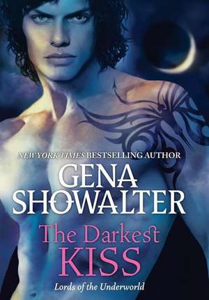 The Darkest Kiss de Gena Showalter