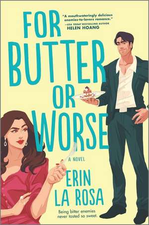 For Butter or Worse de Erin La Rosa