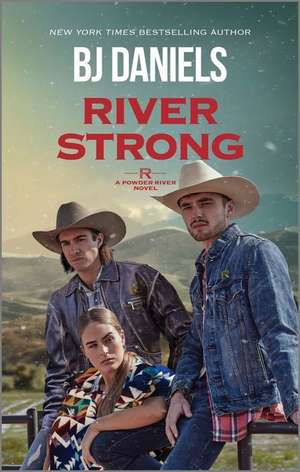 River Strong de B.J. Daniels