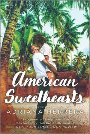 American Sweethearts de Adriana Herrera