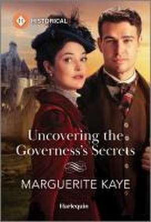 Uncovering the Governess's Secrets de Marguerite Kaye