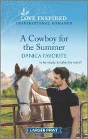 A Cowboy for the Summer de Danica Favorite