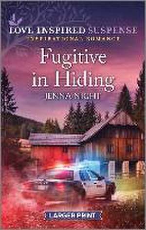 Fugitive in Hiding de Jenna Night