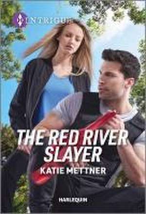 The Red River Slayer de Katie Mettner