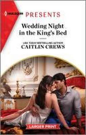 Wedding Night in the King's Bed de Caitlin Crews