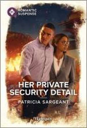 Her Private Security Detail de Patricia Sargeant