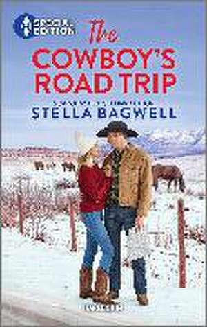 The Cowboy's Road Trip de Stella Bagwell