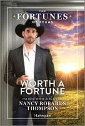 Worth a Fortune de Nancy Robards Thompson