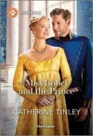 Miss Isobel and the Prince de Catherine Tinley