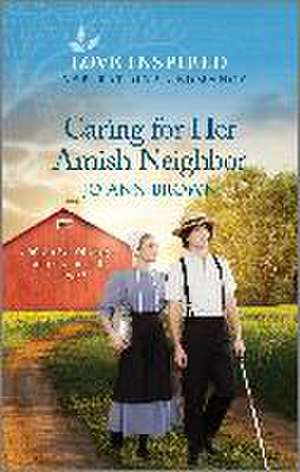 Caring for Her Amish Neighbor de Jo Ann Brown