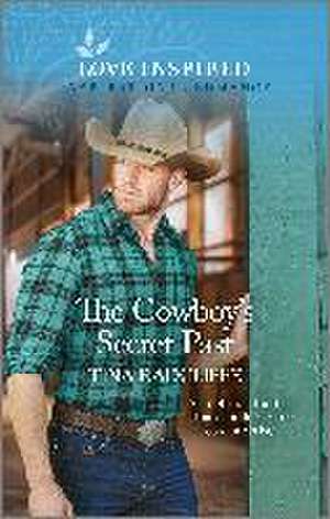 The Cowboy's Secret Past de Tina Radcliffe