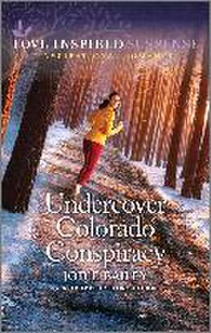 Undercover Colorado Conspiracy de Jodie Bailey