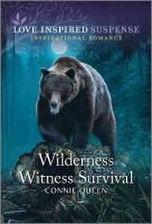 Wilderness Witness Survival de Connie Queen