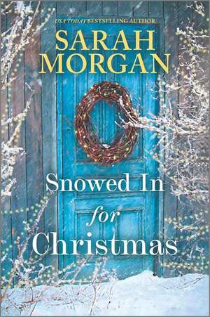 Snowed in for Christmas (Original) de Sarah Morgan