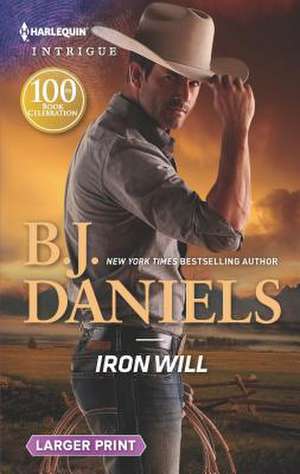 Iron Will de B. J. Daniels