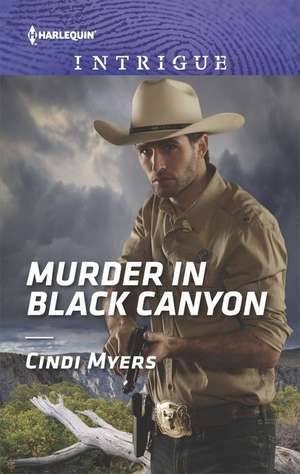 Murder in Black Canyon de Cindi Myers