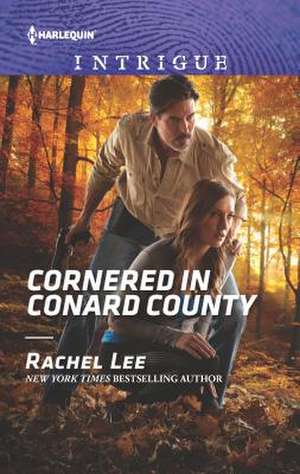 Cornered in Conard County de Rachel Lee