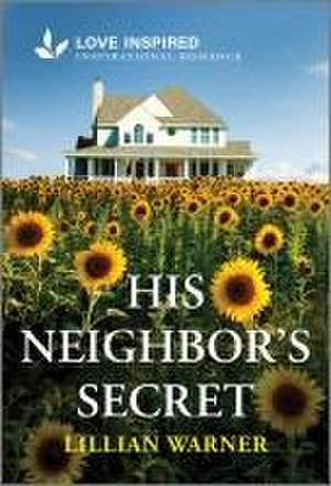 His Neighbor's Secret de Lillian Warner