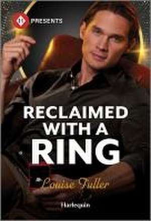 Reclaimed with a Ring de Louise Fuller