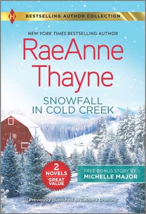 Snowfall in Cold Creek & a Deal Made in Texas de RaeAnne Thayne