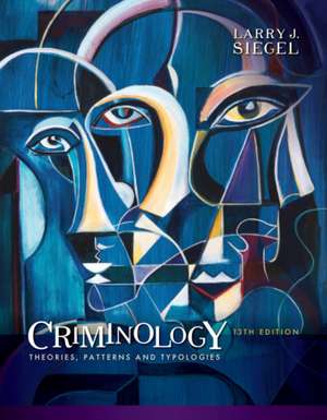 Criminology de Larry Siegel