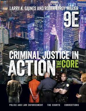 Criminal Justice in Action de Larry Gaines