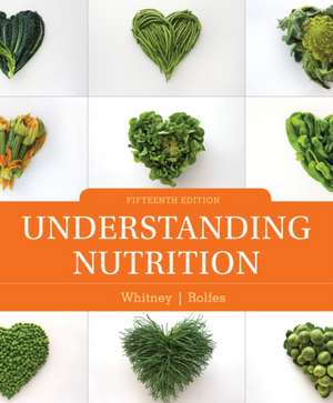 UNDERSTANDING NUTRITION 15/E