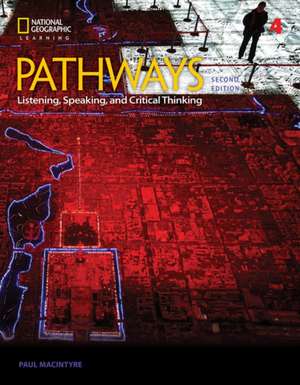 Pathways: Listening, Speaking, and Critical Thinking 4 de Fettig Cyndy