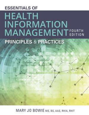 Lab Manual for Bowie's Essentials of Health Information Management: Principles and Practices, 4th de Mary Jo Bowie