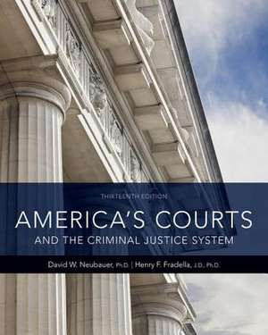 America's Courts and the Criminal Justice System de David Neubauer