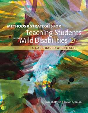 Methods and Strategies for Teaching Students with High Incidence Disabilities de Joseph Boyle