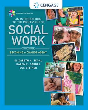 Empowerment Series: An Introduction to the Profession of Social Work de Elizabeth Segal