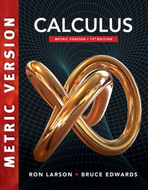 Calculus, International Metric Edition de Bruce Edwards